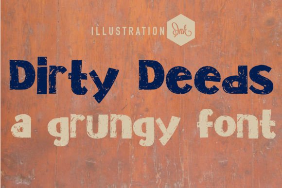 Dirty Deeds Font: Bold and Unapologetic