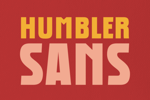 Humbler Sans: A Bold Font for Digital Marketing
