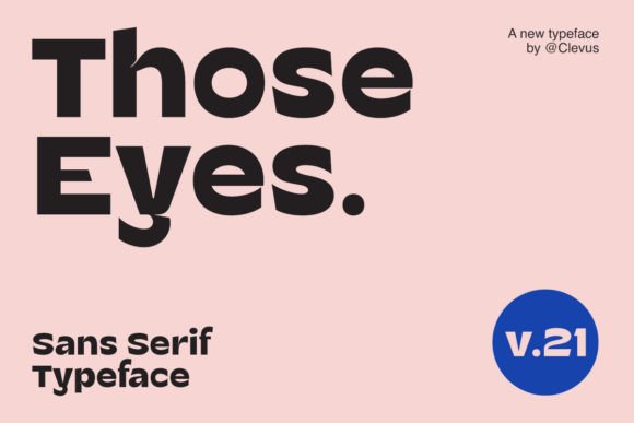 Those Eyes: A Bold, Playful Font